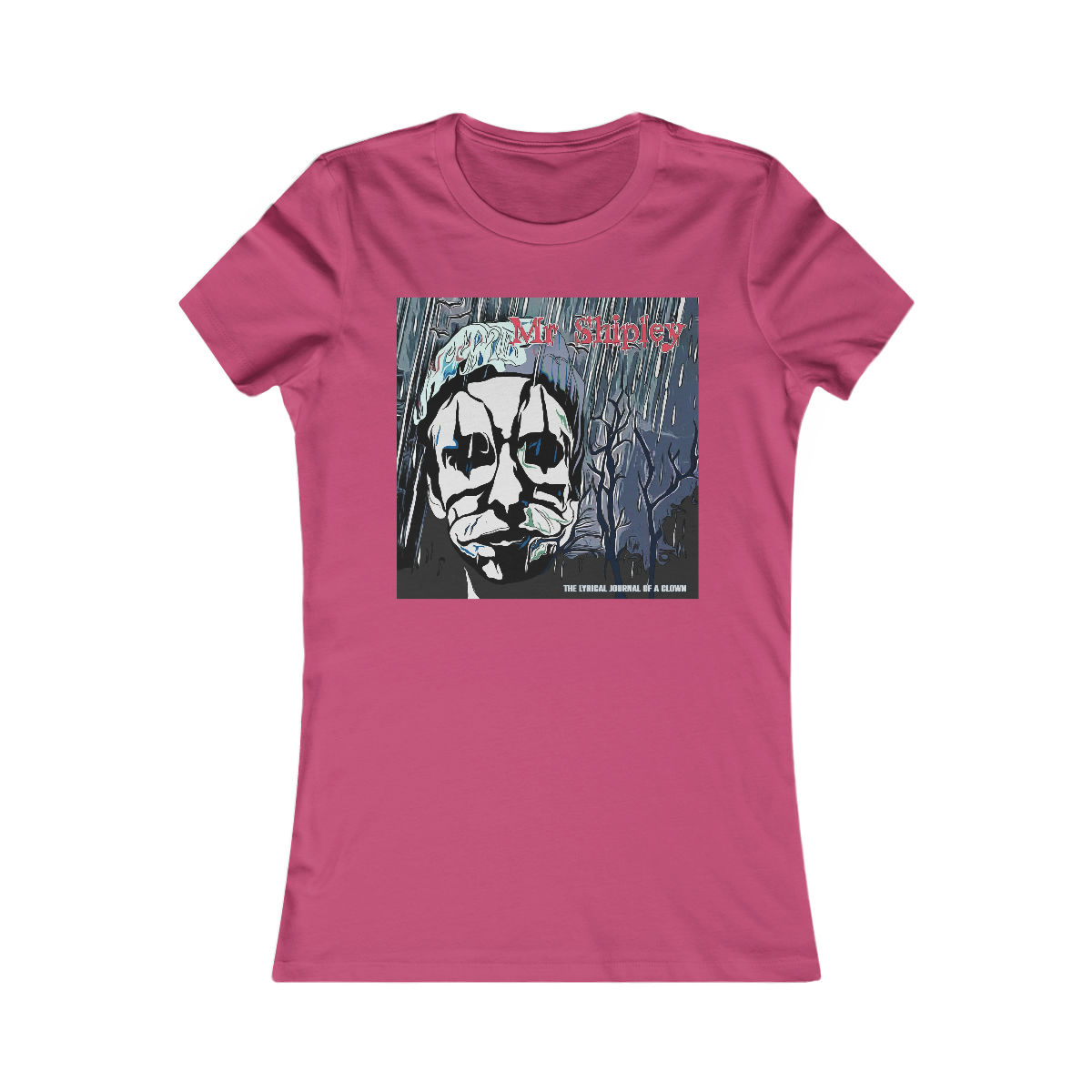 Mr. Shipley - The Lyrical Journal of a Clown | Women's Favorite Tee