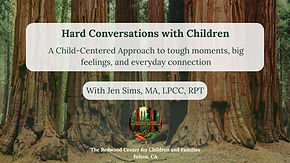 Hard Conversations with Children: A Child-Centered approach to tough moments, big feelings, and everyday connection