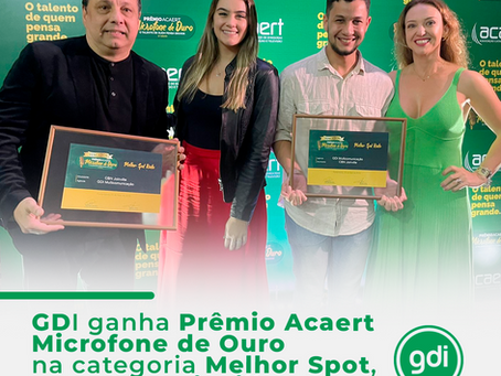 GDI vence na categoria Melhor Spot no Prêmio Acaert Microfone de Ouro