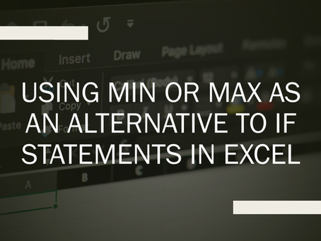 Using MIN or MAX as an alternative to IF statements in Excel