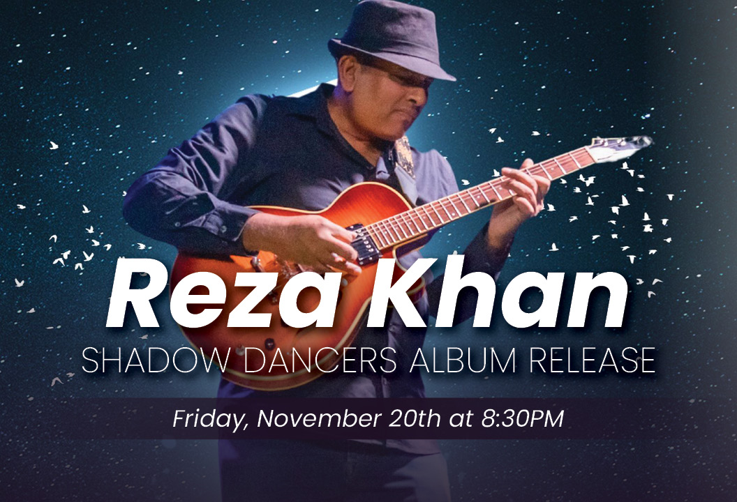 Reza Khan Shadow Dancers Album Release Show artwork from Iridium