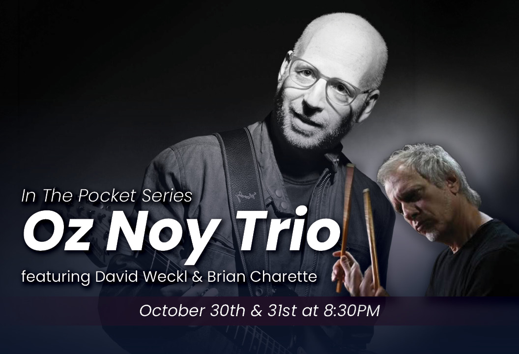 Oz Noy Trio featuring Dave Weckl & Brian Charette artwork from Iridium