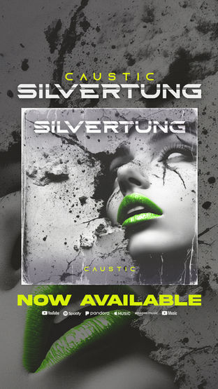 SILVERTUNG has released a new single titled "CAUSTIC"