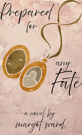 Historical romance novel cover for "Prepared for Any Fate", open locket on distressed, aged background
