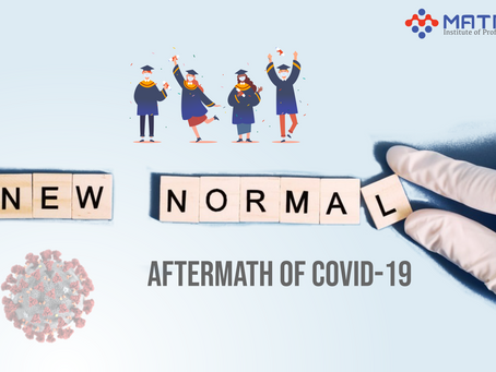New Normal : Aftermath of COVID- 19