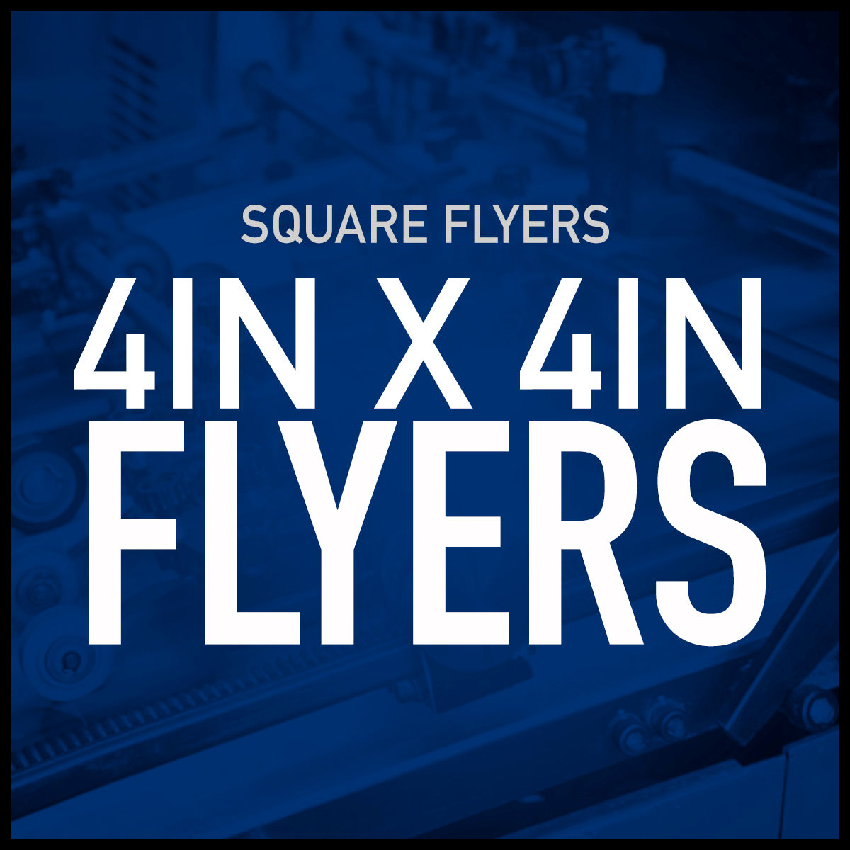 4x4 Flyers (PRINTS ONLY)