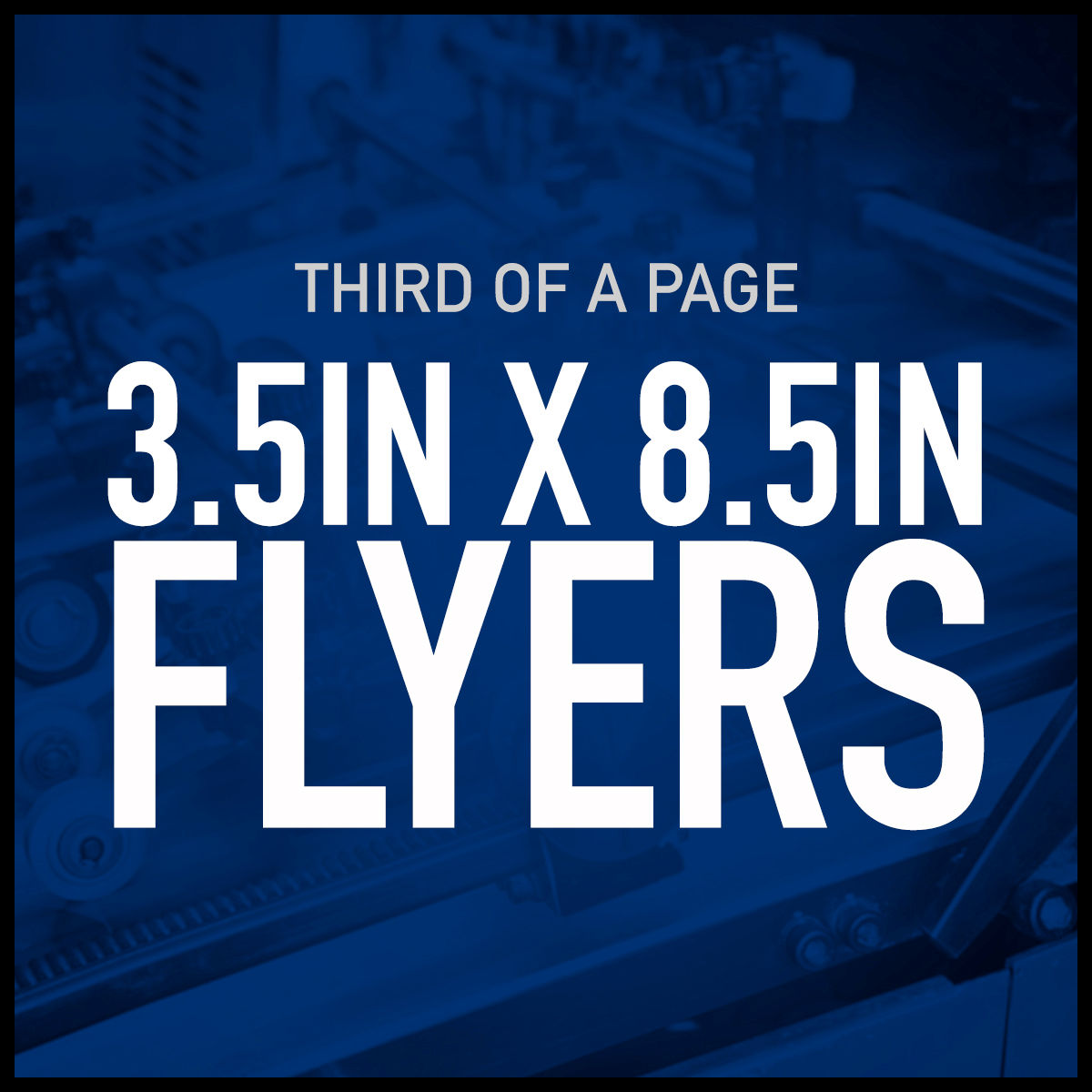 3.5 x 8.5 Flyers (PRINTS ONLY)