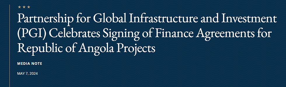 Partnership for Global Infrastructure and Investment (PGI) Celebrates Signing of Finance Agreements for Republic of Angola Projects