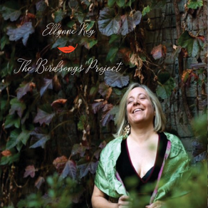ELYNNE REY, The Birdsongs Project