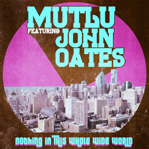 MUTLU featuring John Oates