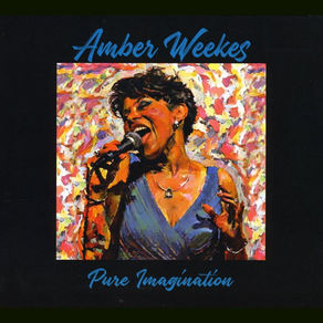 AMBER WEEKES, Pure Imagination