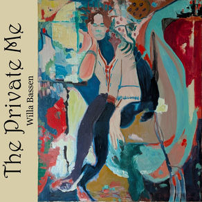 WILLA BASSEN, The Private Me