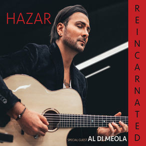 HAZAR feat. Al Di Meola, Reincarnated