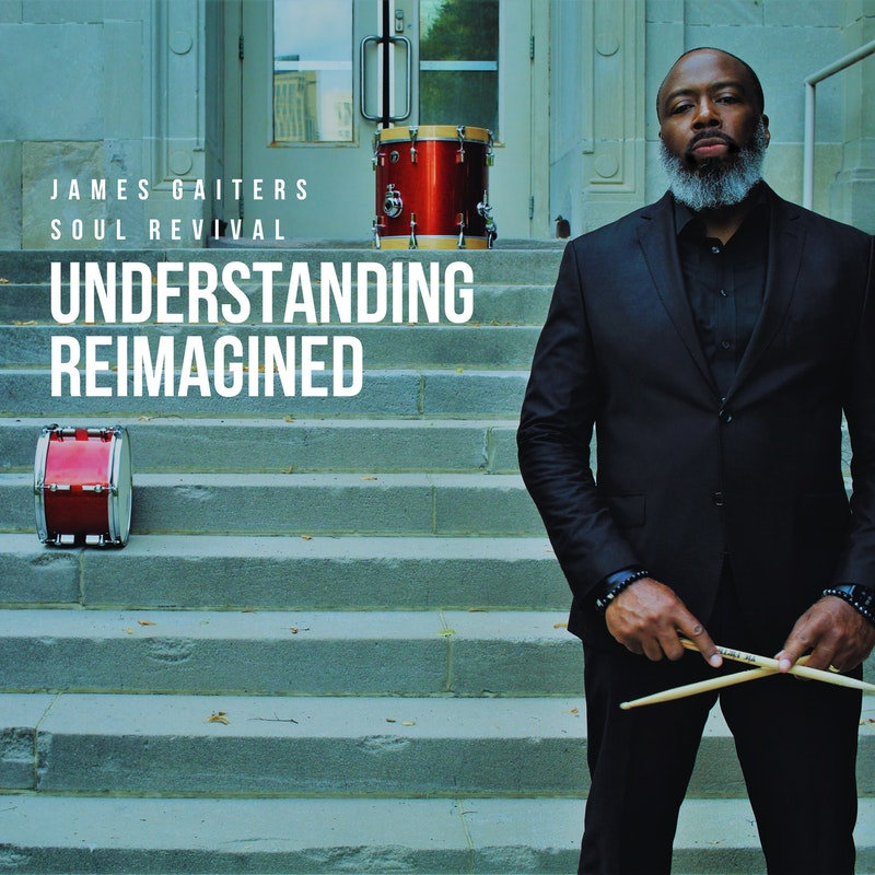 JAMES GAITERS SOUL REVIVAL, Understanding Reimagined