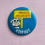 Thumbnail: Novelty 'Keep Out' Pin Badge