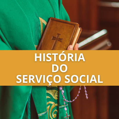 Principais Fatos da História do Serviço Social: resumo para concursos