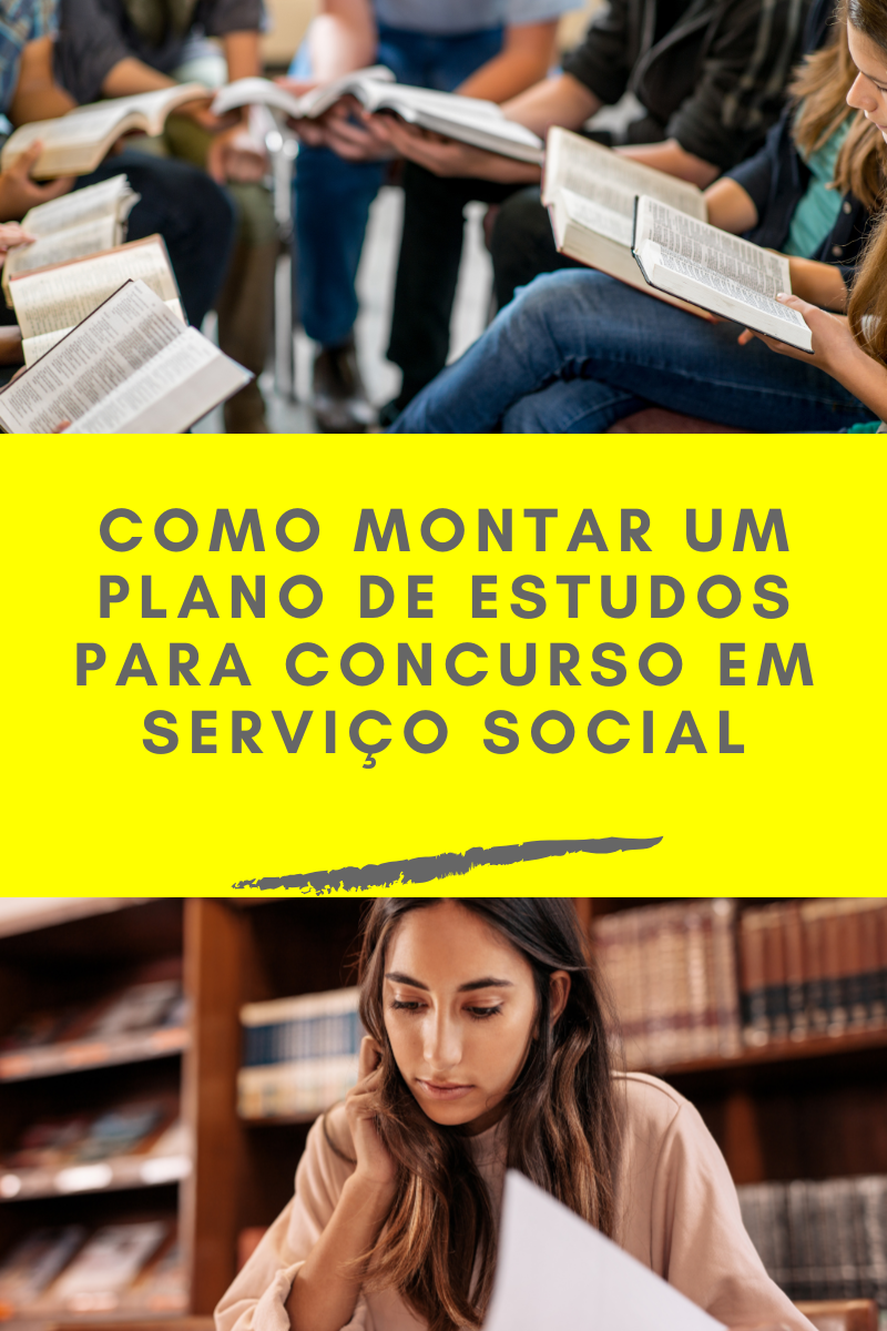 Como Montar um Plano de Estudos Para Concurso em Serviço Social