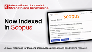 International Journal of Strength and Conditioning Accepted for Indexing in Scopus