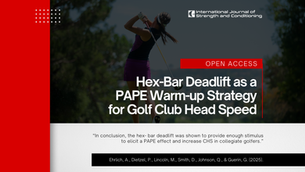 Hex-Bar Deadlift as a Post Activation Performance Enhancement Warm-up Strategy for Golf Club Head Speed