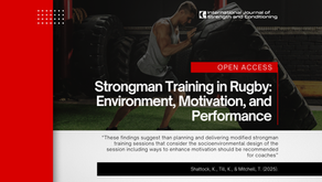 Strongman Training in Rugby: Environment, Motivation, and Performance