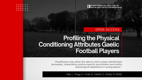 Profiling the Physical Conditioning Attributes of Young Male Gaelic Football Players: From Adolescence to Adulthood