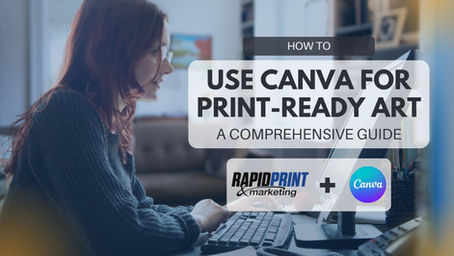 How to Use Canva for Creating Print-Ready Files: A Comprehensive Guide