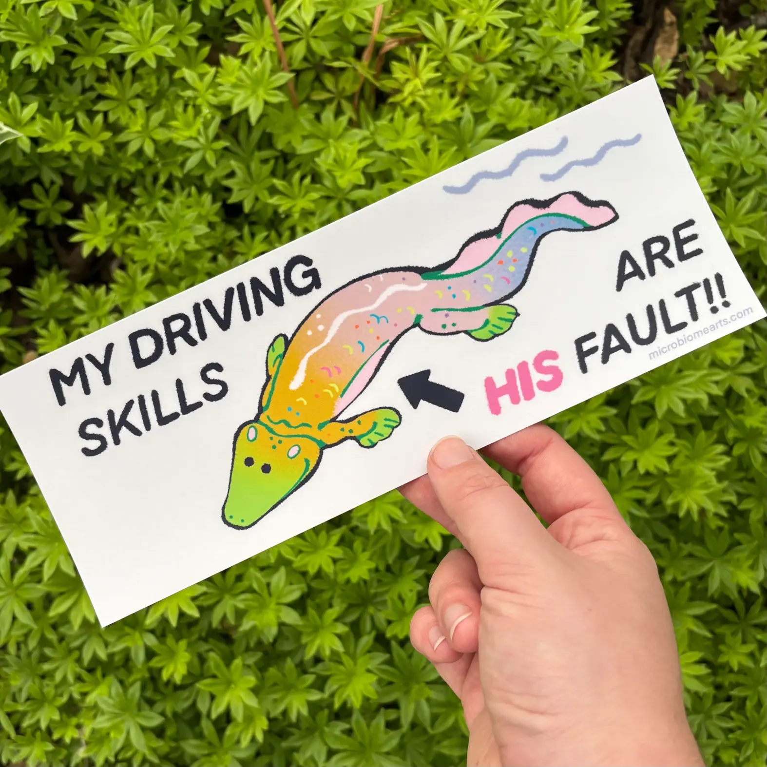 “My Driving Skills Are His Fault” Tiktaalik  - Microbiome Arts