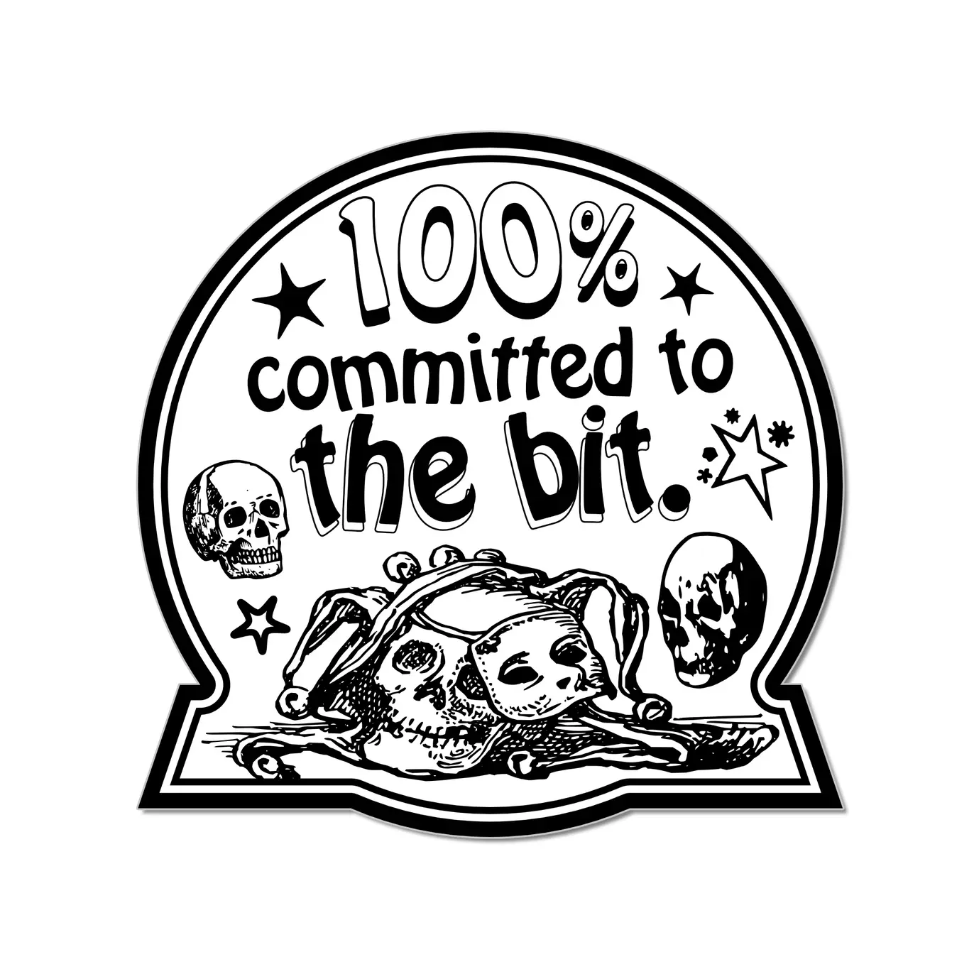 "Committed To The Bit" Die-Cut Sticker - Arcane Bullshit - Absurdist Humor
