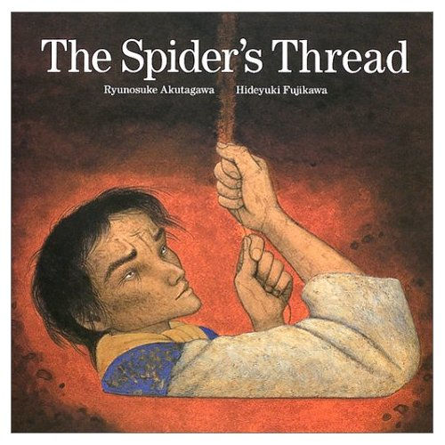 “The Spider’s Thread” by Ryuunosuke Akutagawa