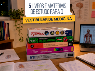 5 livros e materiais de estudo para o vestibular de Medicina