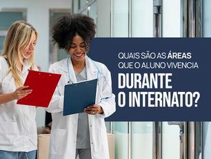 Quais são as áreas que o aluno vivencia durante o internato?
