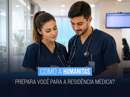 Como a Humanitas prepara você para a residência médica?