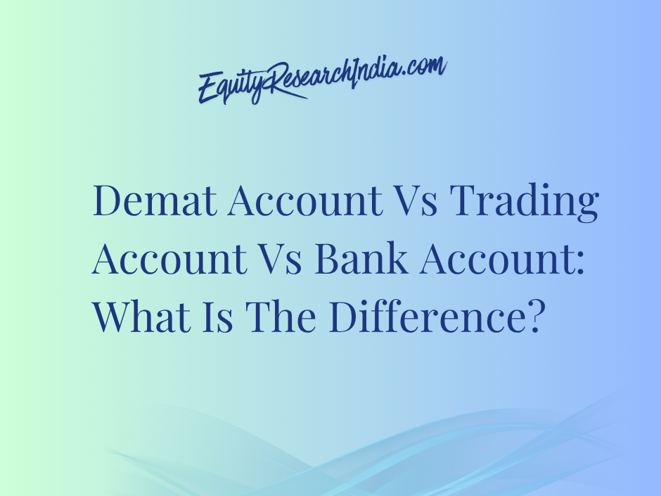 Demat Account Vs Trading Account Vs Bank Account: What Is The Difference?