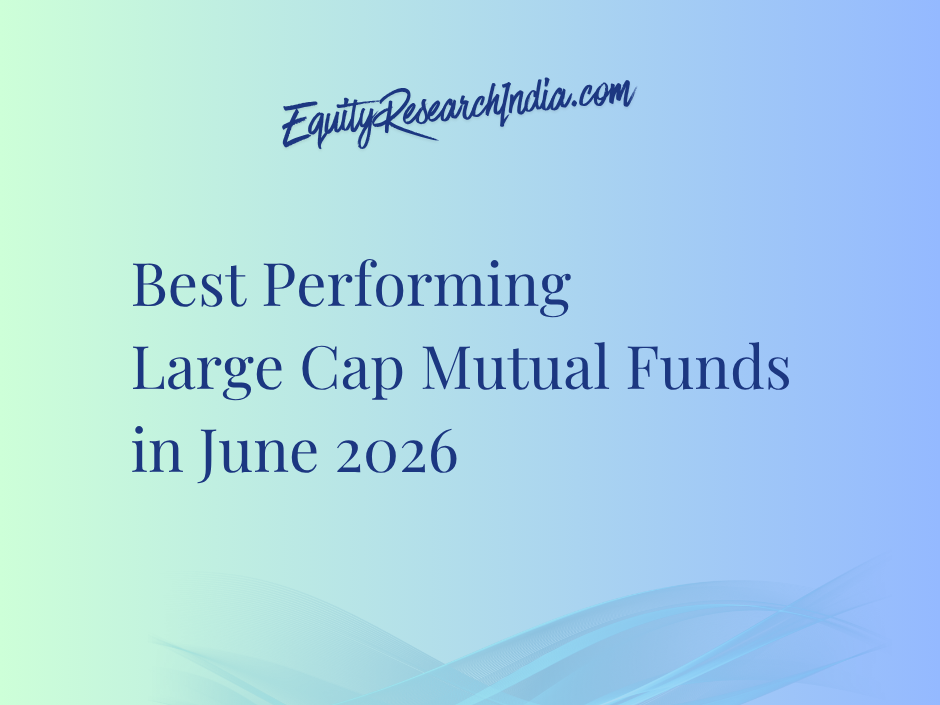 Best Performing Large Cap Mutual Funds in June 2026