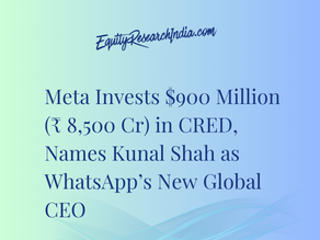 Meta Invests $900 Million (₹ 8,500 Cr) in CRED, Names Kunal Shah as WhatsApp’s New Global CEO