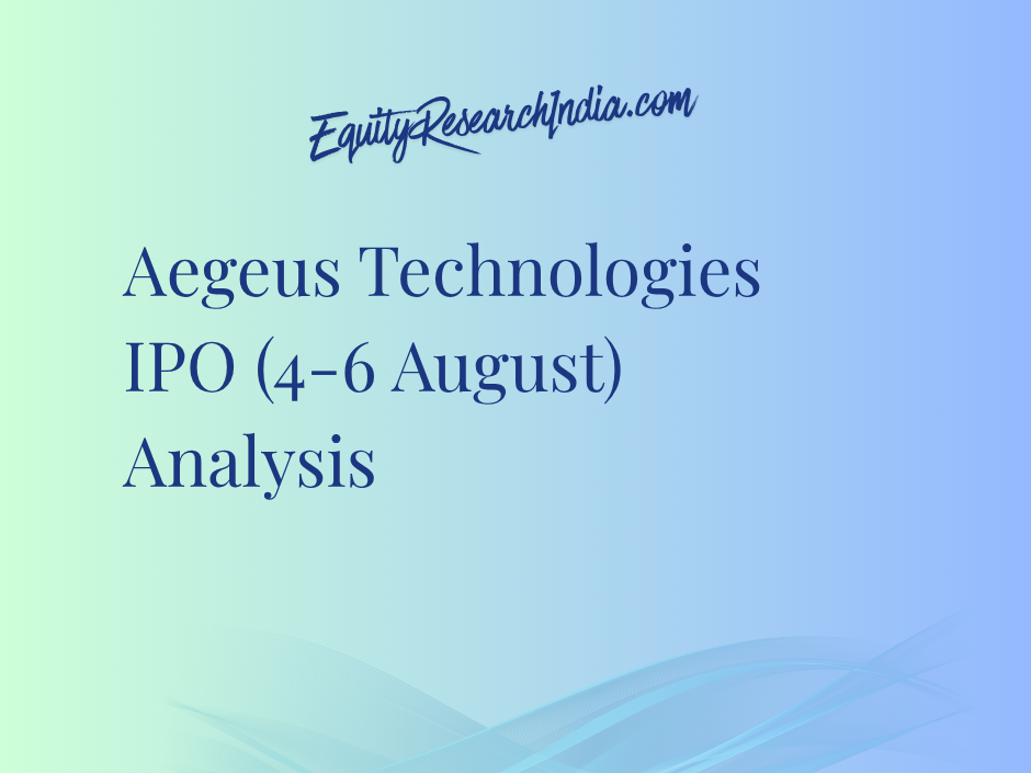 Aegeus Technologies IPO (4-6 August) Analysis