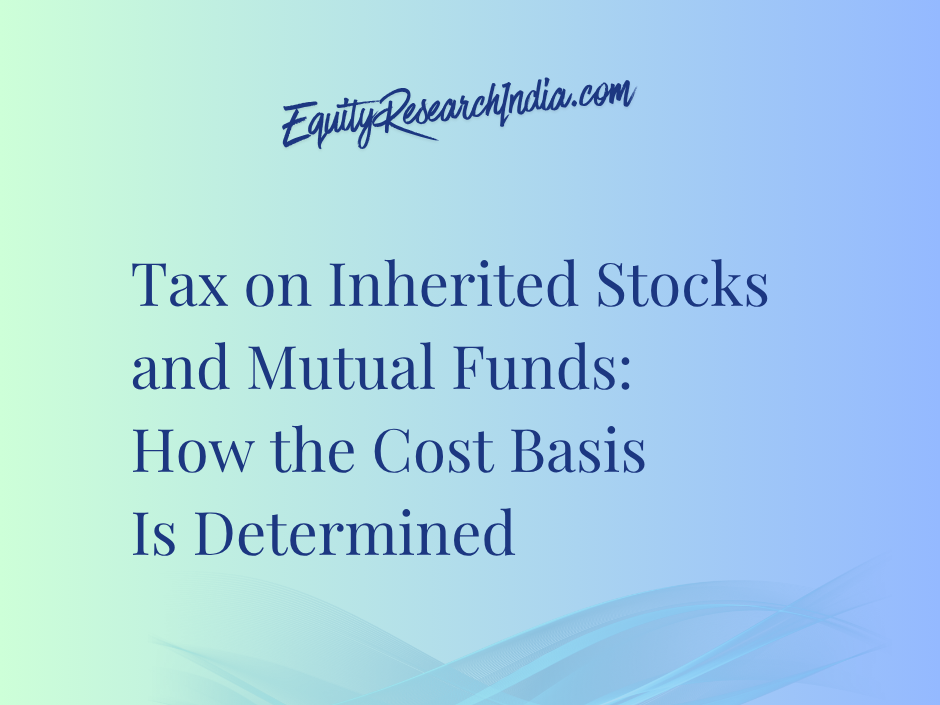 Tax on Inherited Stocks and Mutual Funds: How the Cost Basis Is Determined