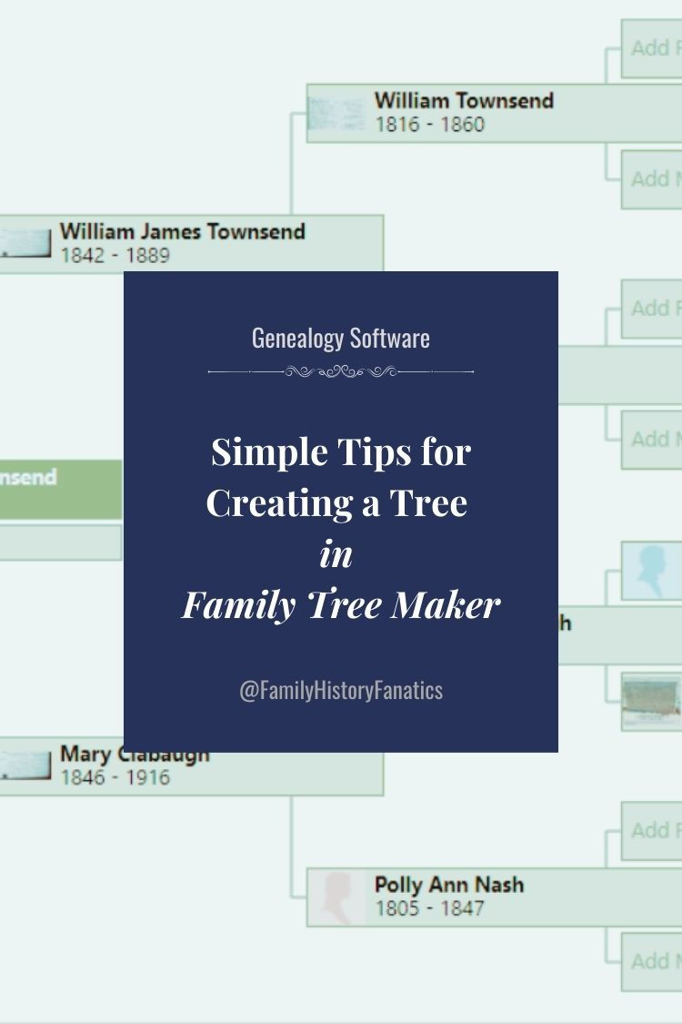 Pinterest Pin: New to Family Tree Maker? Start by Creating a Family Tree