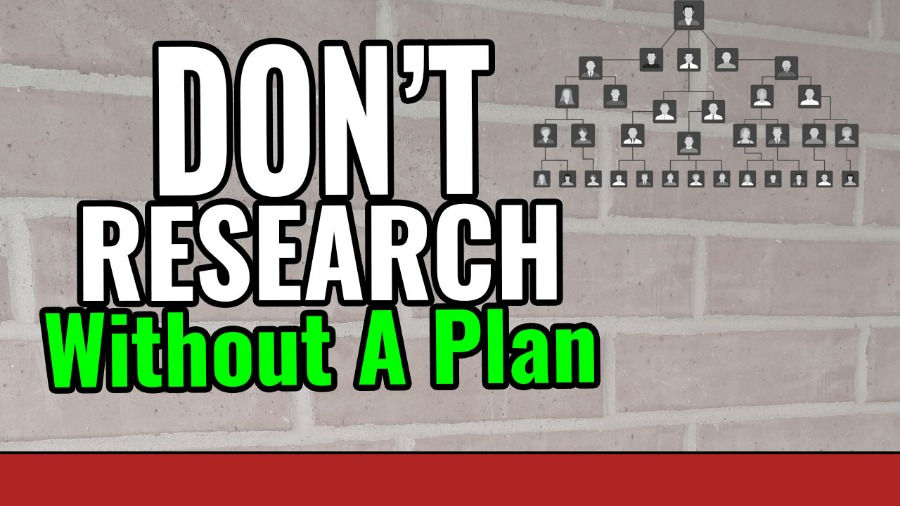 Genealogy brick wall and how research plans will help