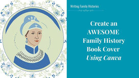 Create an Awesome Family History Book Cover Using Canva