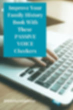 Pinterest Pin: Improve Your Family History With These Passive Voice Checkers