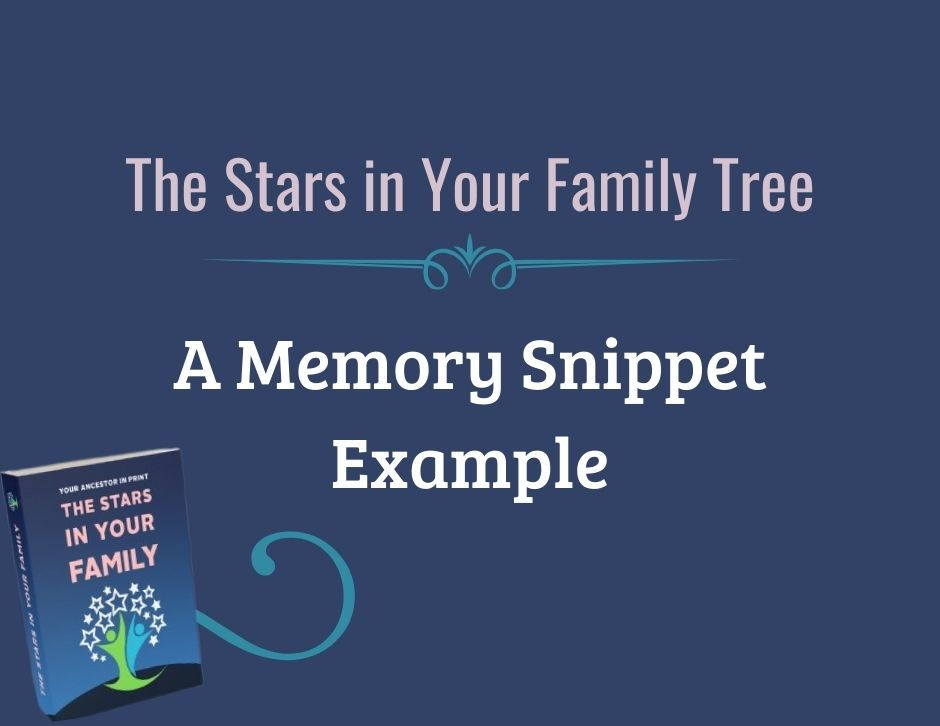 SCGS Stars in Your Family Tree Example of a Memory Snippet