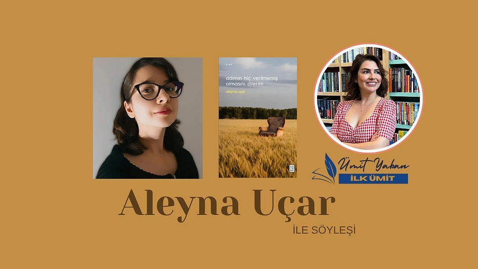 Aleyna Uçar ile Söyleşi