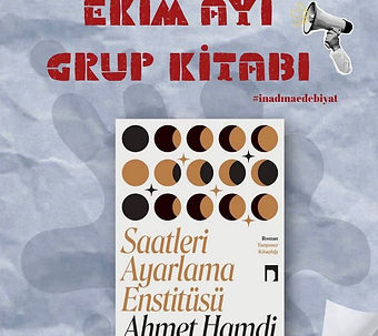 Ahmet Hamdi Tanpınar, Saatleri Ayarlama Enstitüsü, roman, çevrim içi buluşma, Google Meet, grup kitabı, kitap önerisi, İnadına Edebiyat Kitap Kulübü, iadinaedebiyat