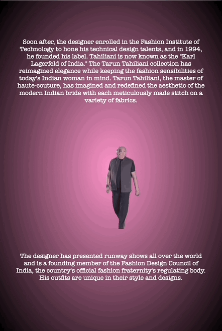 Soon after, the designer enrolled in the Fashion Institute of
Technology to hone his technical design talents, and in 1994,
he founded his label. Tahiliani is now known as the "Karl
Lagerfeld of India." The Tarun Tahiliani collection has
reimagined elegance while keeping the fashion sensibilities of
today's Indian woman in mind. Tarun Tahiliani, the master of
haute-couture, has imagined and redefined the aesthetic of the
modern Indian bride with each meticulously made stitch on a
variety of fabrics.
The designer has presented runway shows all over the world
and is a founding member of the Fashion Design Council of
India, the country's official fashion fraternity's regulating body.
His outfits are unique in their style and designs.