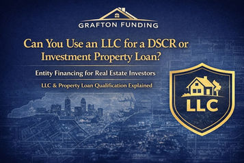 Can You Use an LLC for a DSCR or Investment Property Loan?