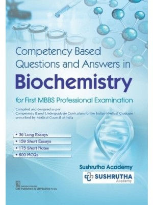 Competency Based Questions and Answers in Biochemistry for First MBBS Professional Examination