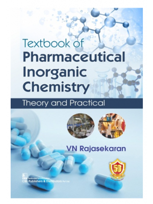 Textbook of Pharmaceutical Inorganic Chemistry Theory and Practical V N Rajasekaran
