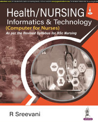 Health/Nursing Informatics and Technology (Computer for Nurses) R Sreevani Semester II