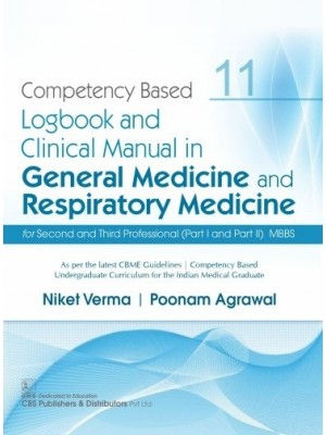 Competency Based Logbook and Clinical Manual in General Medicine and Respiratory Medicine for Second and Third Professional (